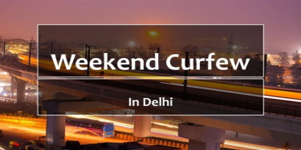 Weekend curfew imposed in Delhi amid surge in Covid-19 cases Weekend curfew imposed in Delhi amid surge in Covid-19 cases