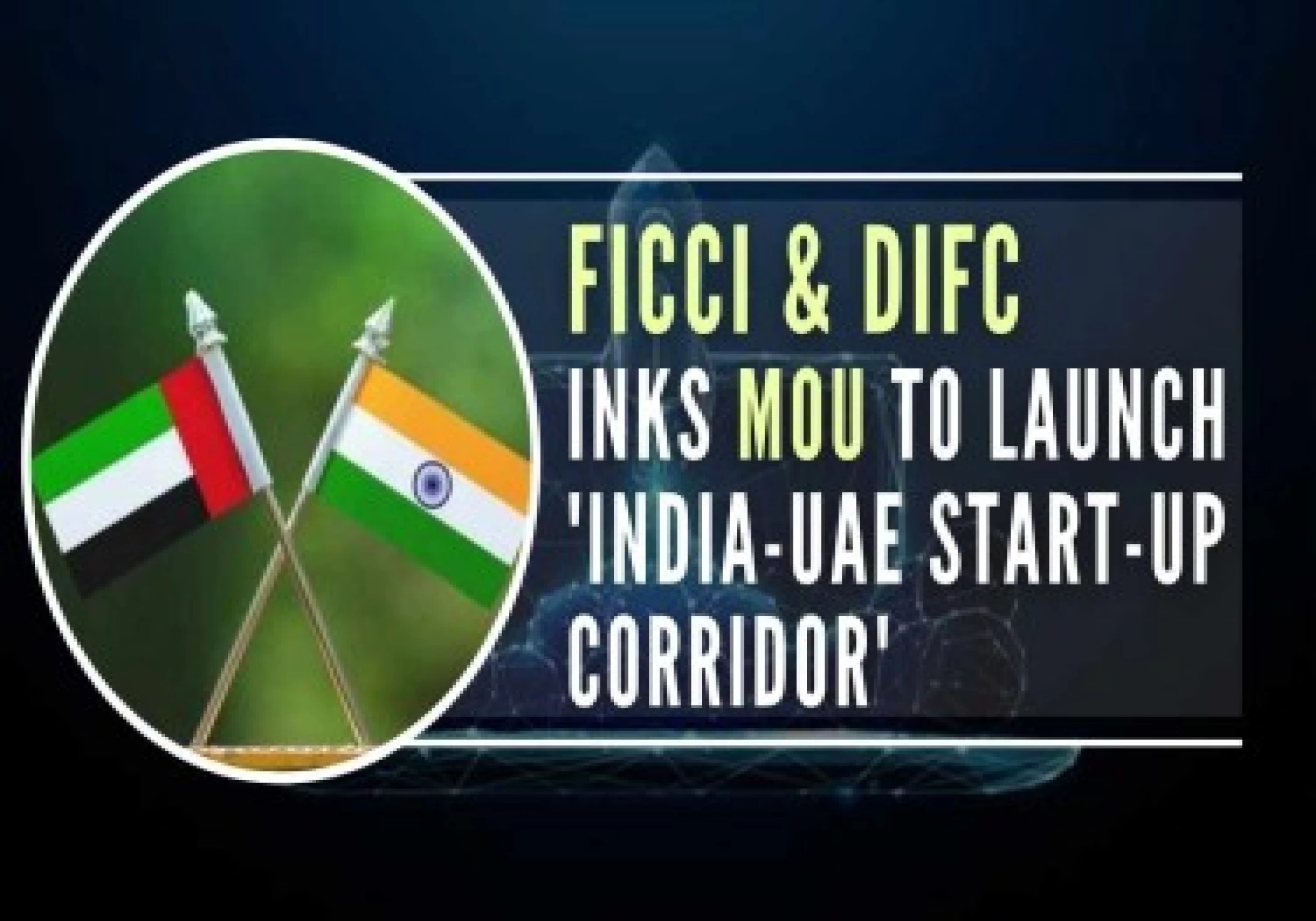 India-UAE startup corridor to enhance startup ecosystem between two countries